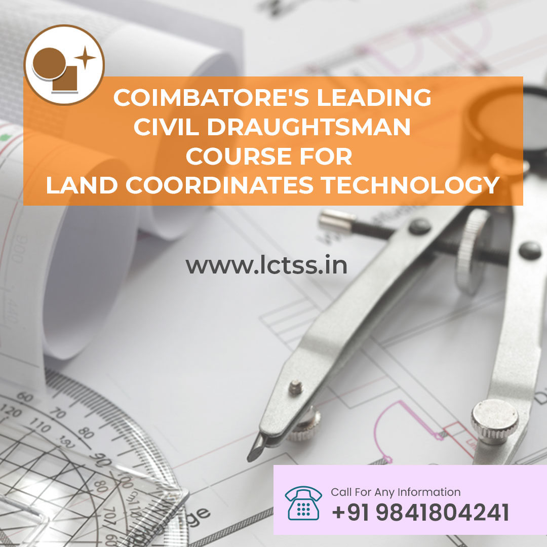 Coimbatore’s Leading Civil Draughtsman Course for Land Coordinates Technology
