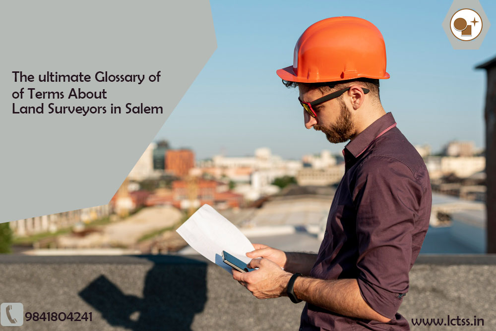 The Ultimate Glossary of Terms About Land Surveyors in Salem