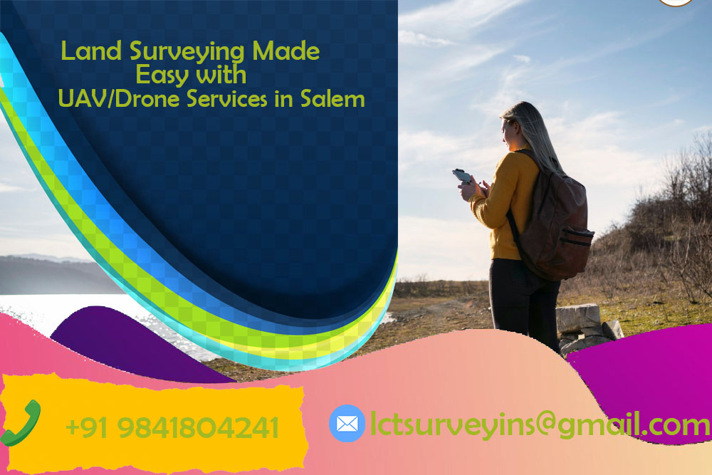 Land Surveying Made Easy with UAV/Drone Services in Salem