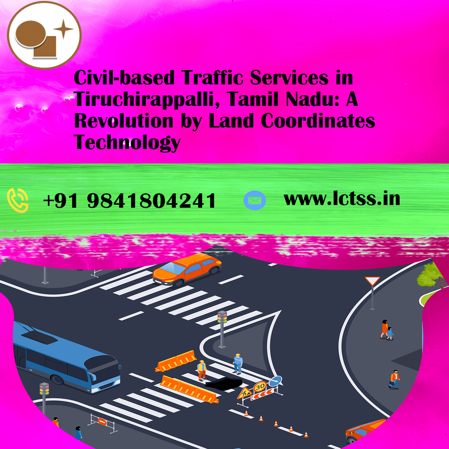 Civil-based Traffic Services in Tiruchirappalli, Tamil Nadu: A Revolution by Land Coordinates Technology
