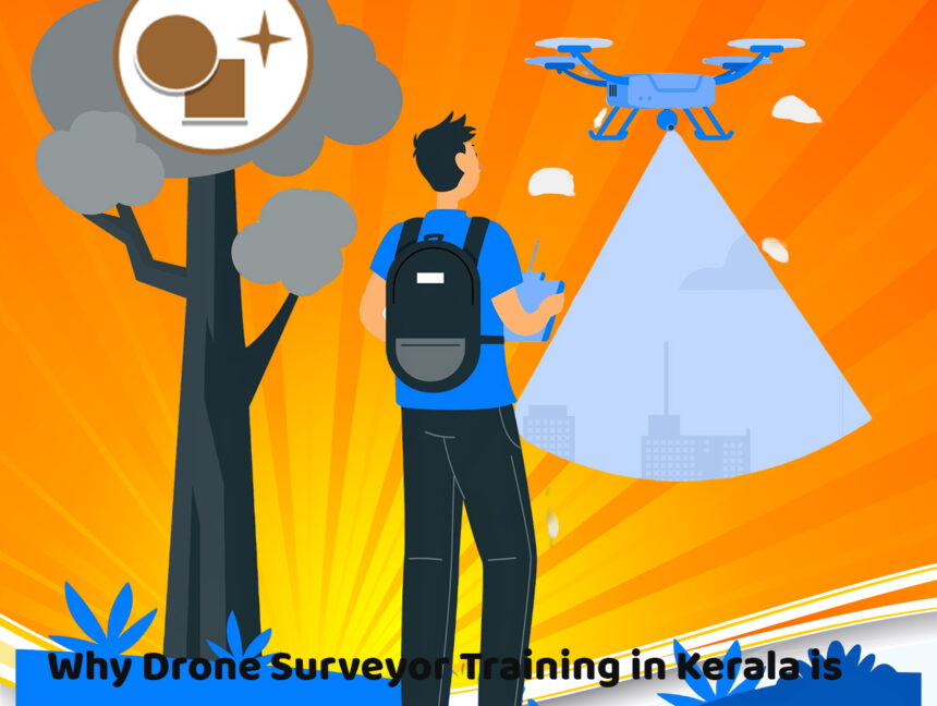 Why Drone Surveyor Training in Kerala is Essential for Land Coordinate Experts