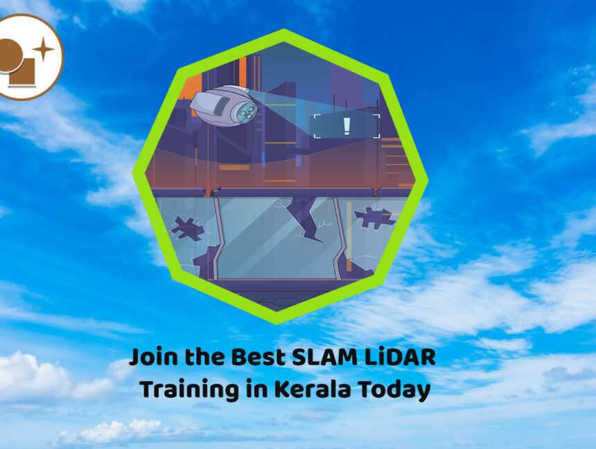 Join the Best SLAM LiDAR Training in Kerala Today